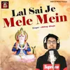 Lal Sai Je Mele Mein